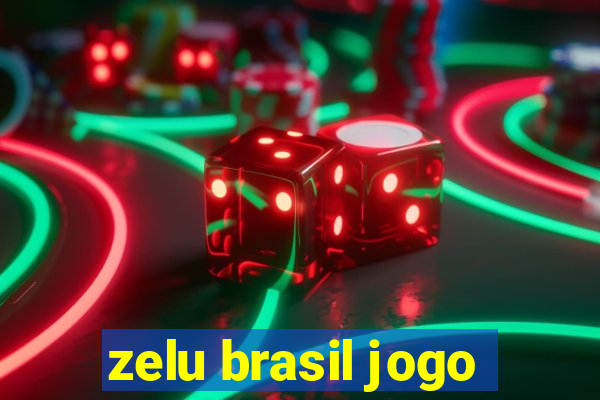 zelu brasil jogo