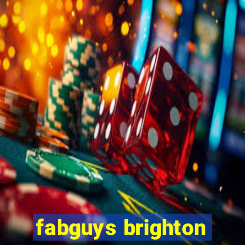 fabguys brighton