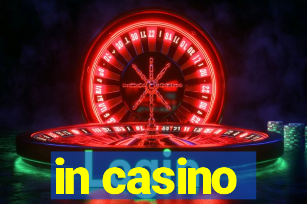 in casino