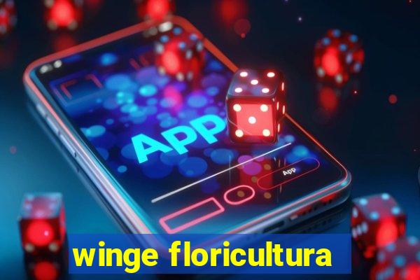 winge floricultura