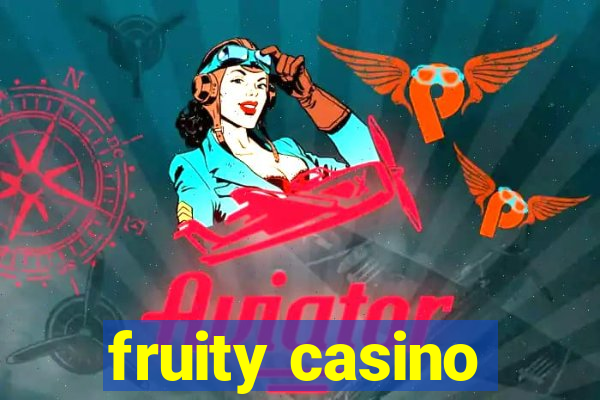 fruity casino