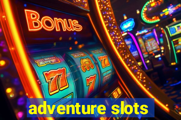 adventure slots