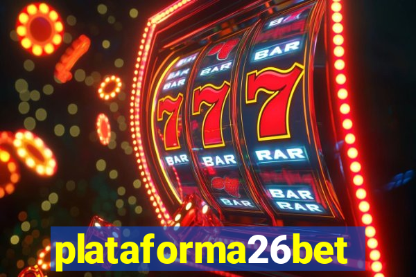 plataforma26bet