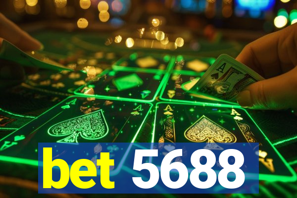 bet 5688