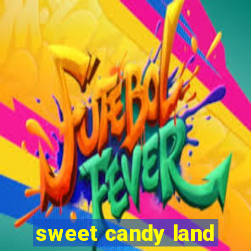 sweet candy land