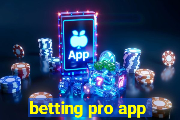 betting pro app