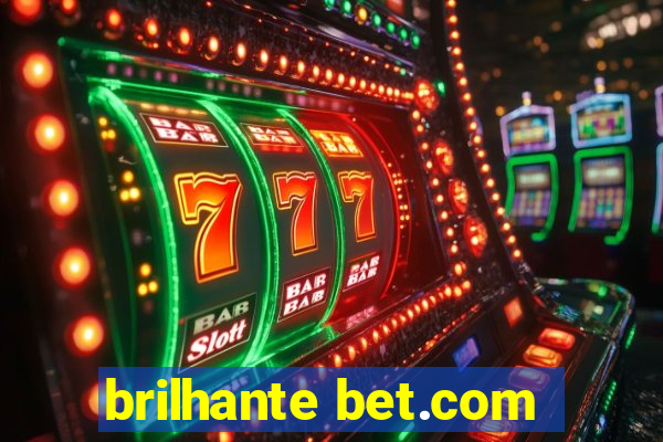 brilhante bet.com