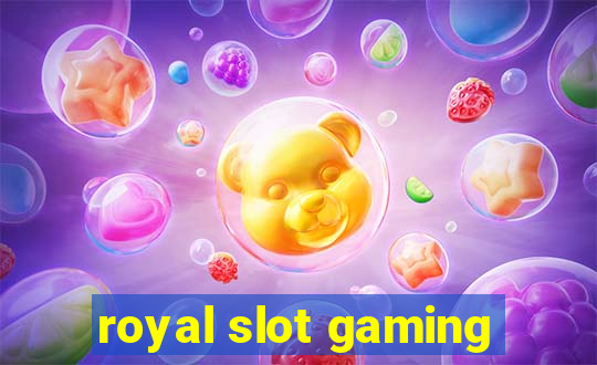 royal slot gaming