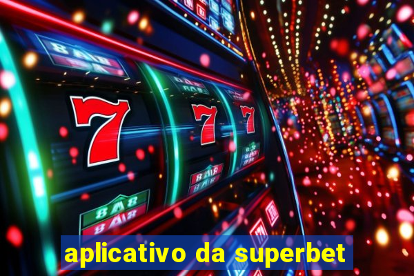 aplicativo da superbet