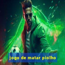 jogo de matar piolho