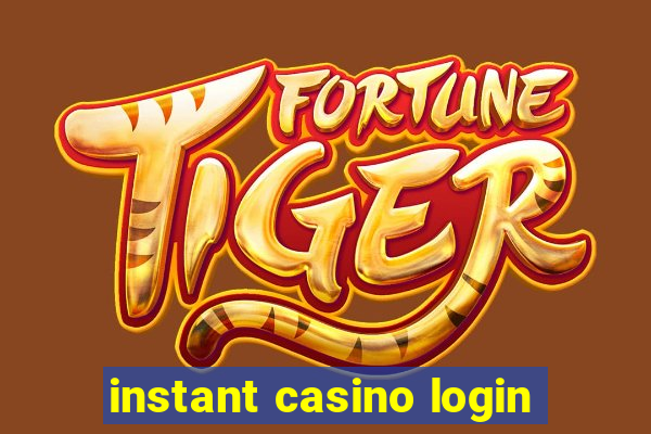 instant casino login