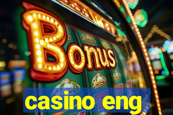 casino eng