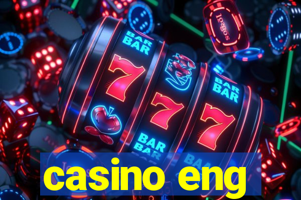 casino eng