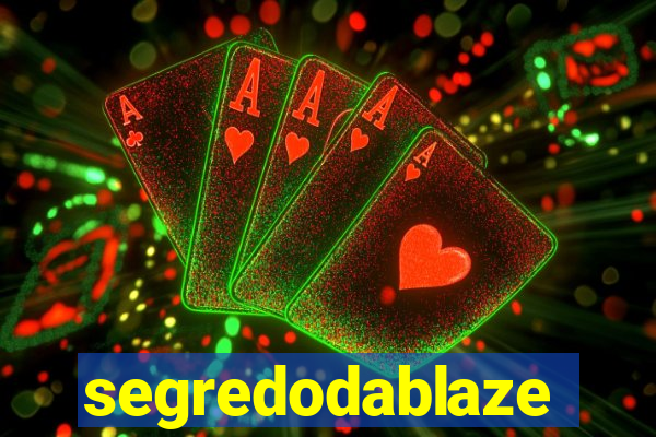 segredodablaze