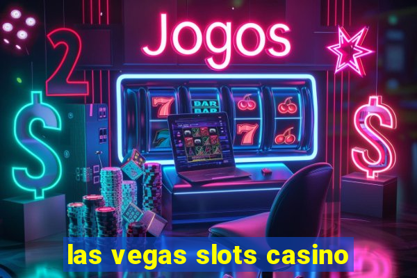 las vegas slots casino