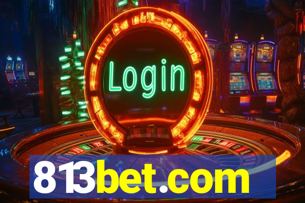 813bet.com