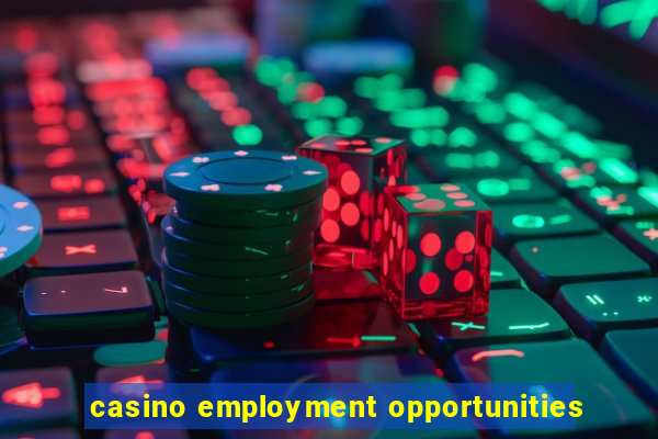 casino employment opportunities