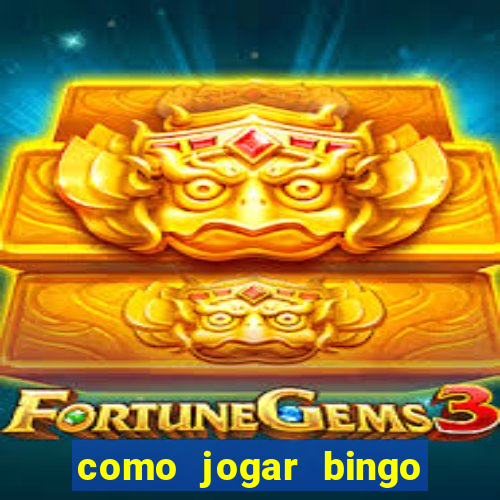 como jogar bingo 90 bolas