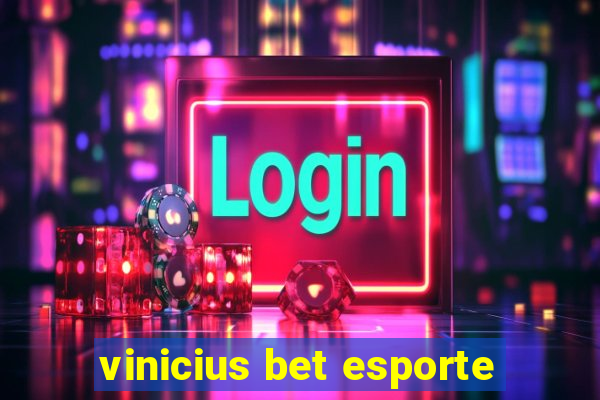 vinicius bet esporte