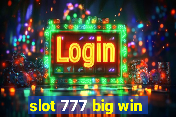 slot 777 big win