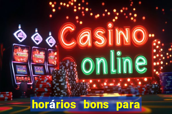 horários bons para jogar fortune tiger