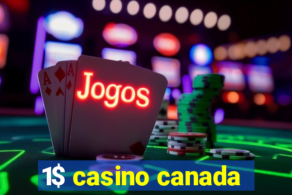 1$ casino canada