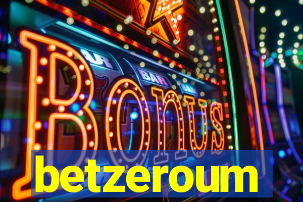 betzeroum