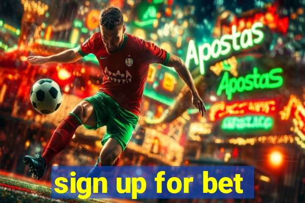 sign up for bet