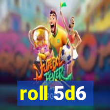 roll 5d6