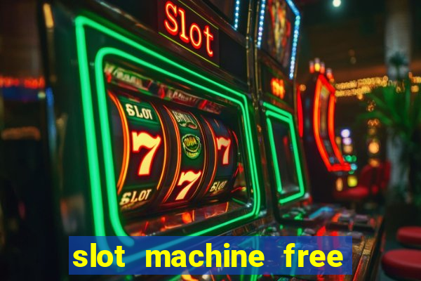 slot machine free on line