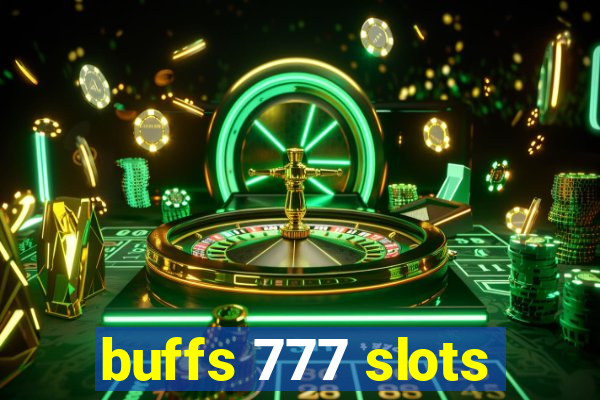 buffs 777 slots