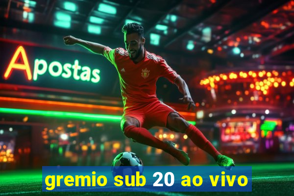 gremio sub 20 ao vivo