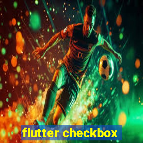 flutter checkbox