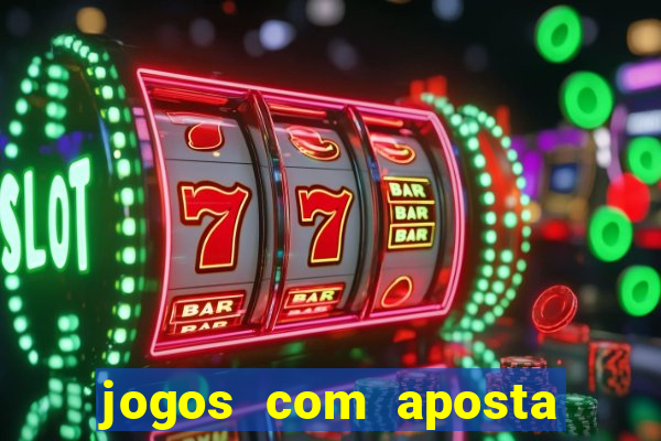 jogos com aposta de 5 reais