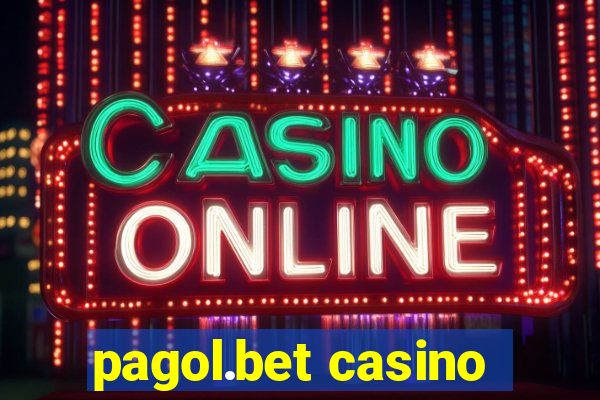 pagol.bet casino