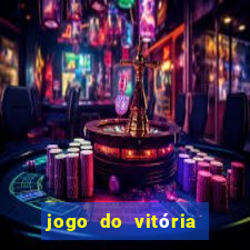 jogo do vitória onde assistir