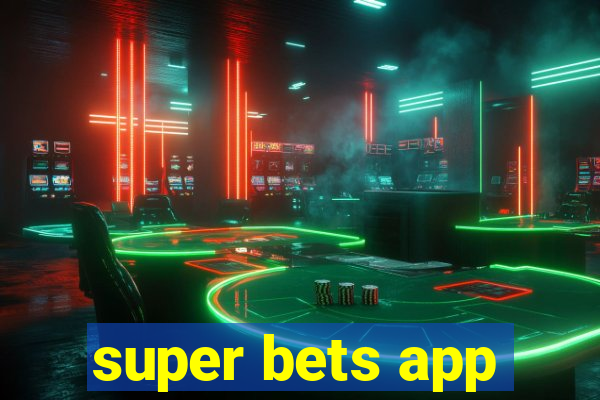 super bets app