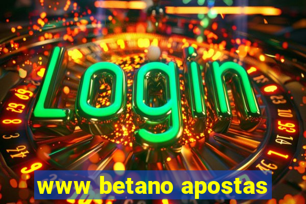 www betano apostas