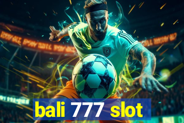 bali 777 slot