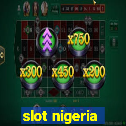 slot nigeria