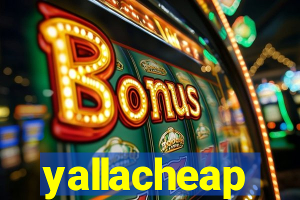 yallacheap