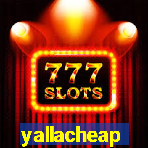 yallacheap