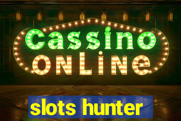 slots hunter