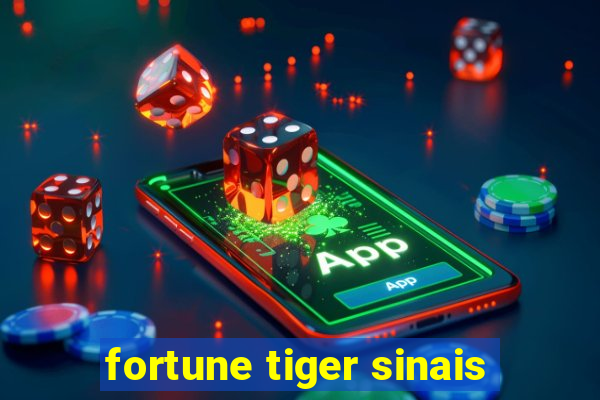 fortune tiger sinais