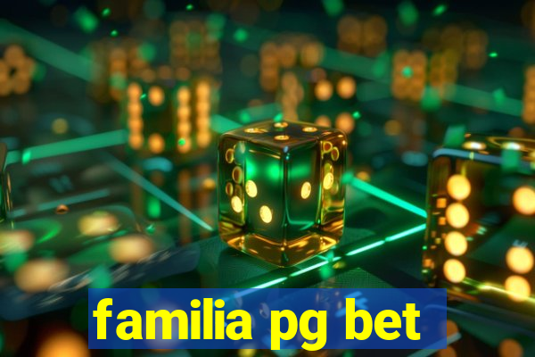 familia pg bet