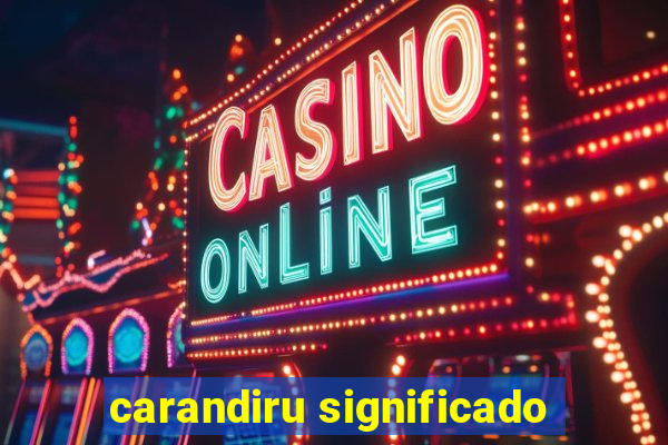 carandiru significado