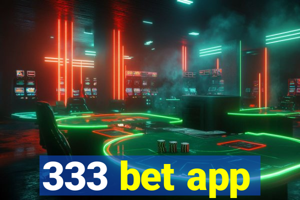 333 bet app