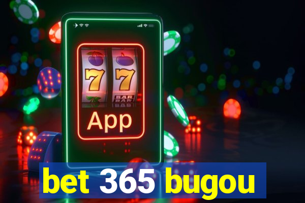 bet 365 bugou