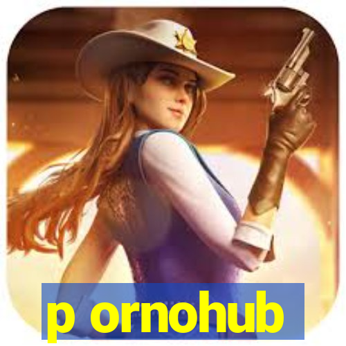 p ornohub