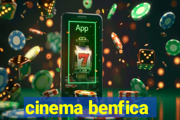 cinema benfica